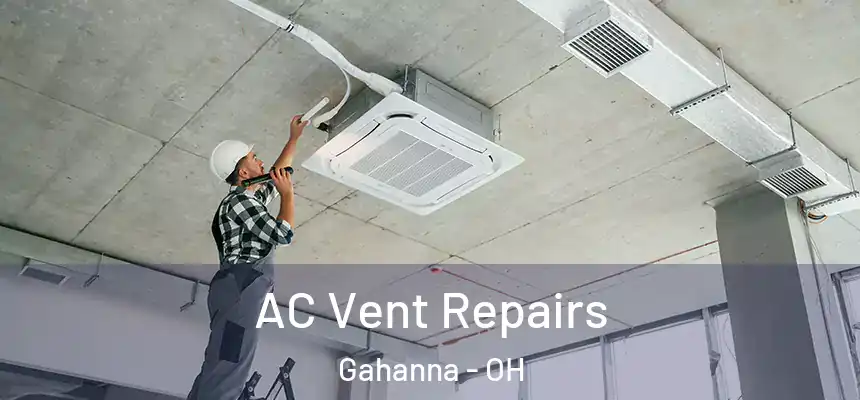  AC Vent Repairs Gahanna - OH
