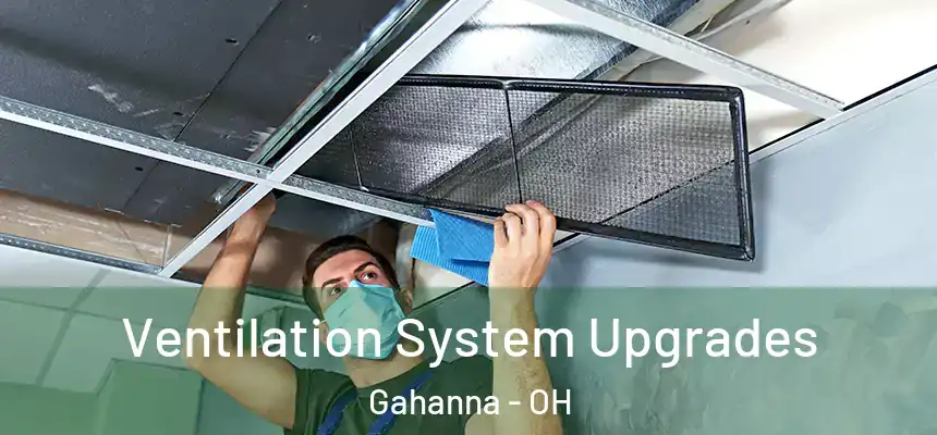  Ventilation System Upgrades Gahanna - OH
